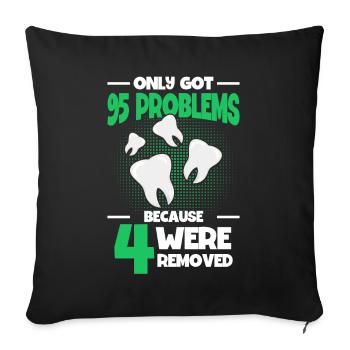Wisdom Teeth Wisdom Tooth Patient Dentist - Sofa pillowcase 17,3'' x 17,3'' (45 x 45 cm) - black - Front