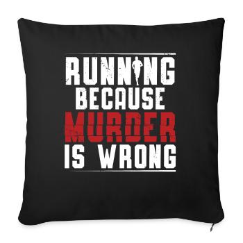 Courir parce que le meurtre est un mauvais marathon de coureur - Housse de coussin décorative 45 x 45 cm - noir - Devant