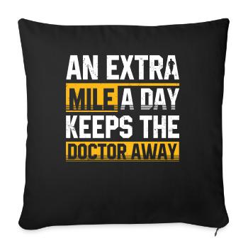 An extra mile per day keeps the doctor away - Sofa pillowcase 17,3'' x 17,3'' (45 x 45 cm) - black - Front