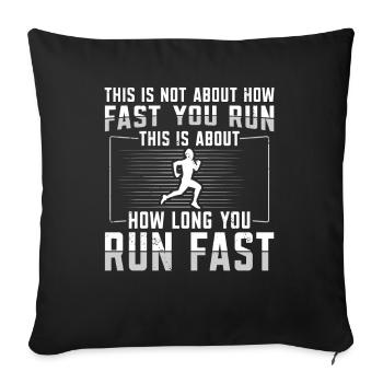 It's about how long you run Fast Runner - Sofa pillowcase 17,3'' x 17,3'' (45 x 45 cm) - black - Front