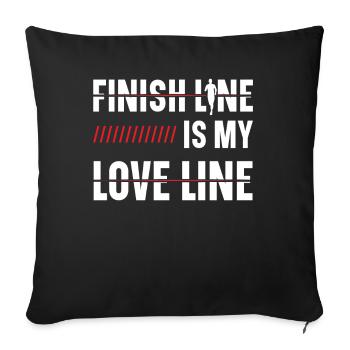 Finish line is my love line - Sofa pillowcase 17,3'' x 17,3'' (45 x 45 cm) - black - Front