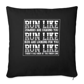 Run Like Zombies Are Chasing You - Sofa pillowcase 17,3'' x 17,3'' (45 x 45 cm) - black - Front