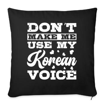 My Korean Voice Korean Beloved - Sofa pillowcase 17,3'' x 17,3'' (45 x 45 cm) - black - Front
