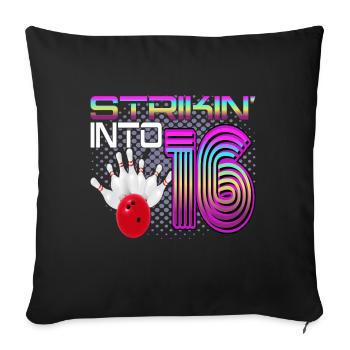 Striking Into 16 Bowling Bowler 16th Birthday - Sofa pillowcase 17,3'' x 17,3'' (45 x 45 cm) - black - Front