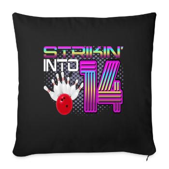 Striking Into 14 Bowling Bowler 14. Geburtstag - Sofakissenbezug 45 x 45 cm - Schwarz - Vorne