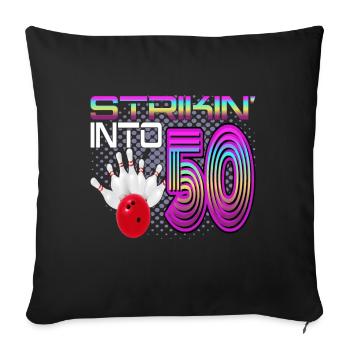 Striking Into 50 Bowling Bowler 50th Birthday - Sofa pillowcase 17,3'' x 17,3'' (45 x 45 cm) - black - Front