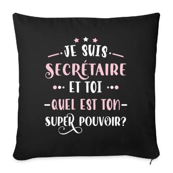Secrétaire Idée Cadeau Métier Citation Humour - Housse de coussin décorative 45 x 45 cm - noir - Devant