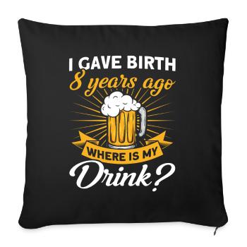 8. Geburtstag Bier Trinken Mutter Mama - Sofakissenbezug 45 x 45 cm - Schwarz - Vorne