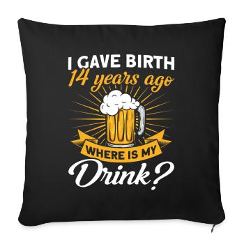 14. Geburtstag Bier Trinken Mutter Mama - Sofakissenbezug 45 x 45 cm - Schwarz - Vorne
