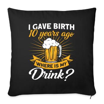 10. Geburtstag Bier Trinken Mutter Mama - Sofakissenbezug 45 x 45 cm - Schwarz - Vorne