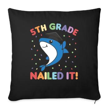 Kids 5th Grade nailed it Shark Fish Graduation - Sofa pillowcase 17,3'' x 17,3'' (45 x 45 cm) - black - Front