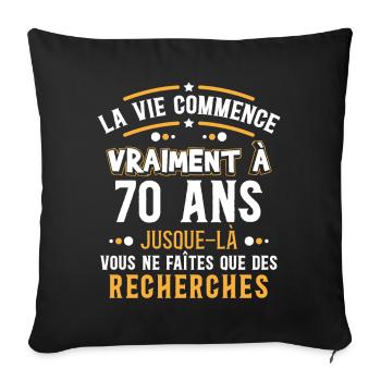 Anniversaire 70 ans. Idée cadeau original citation - Housse de coussin décorative 45 x 45 cm - noir - Devant