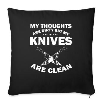 Dirty Thoughts Clean Knife Collecteur de couteaux - Housse de coussin décorative 45 x 45 cm - noir - Devant