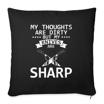 Dirty Thoughts Clean Knife Collecteur de couteaux - Housse de coussin décorative 45 x 45 cm - noir - Devant