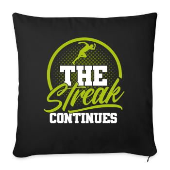Motivation Streak Running Runner Marathon - Sofa pillowcase 17,3'' x 17,3'' (45 x 45 cm) - black - Front