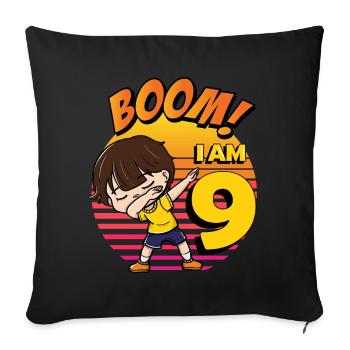 Boom I'm 9 | Birthday Boy | 9th Birthday Party - Sofa pillowcase 17,3'' x 17,3'' (45 x 45 cm) - black - Front