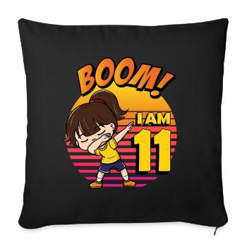 Boom I'm 11 | Birthday Girl | 11th Birthday Party - Sofa pillowcase 17,3'' x 17,3'' (45 x 45 cm) - black - Front