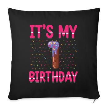 It's My 1st Birthday | Sprinkles Theme | - Sofa pillowcase 17,3'' x 17,3'' (45 x 45 cm) - black - Front