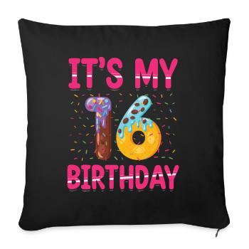 C’est mon 16e anniversaire | Saupoudrer des | à thème - Housse de coussin décorative 45 x 45 cm - noir - Devant