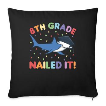 Kids 8th Grade nailed it Hammerhead Shark Graduation - Sofa pillowcase 17,3'' x 17,3'' (45 x 45 cm) - black - Front