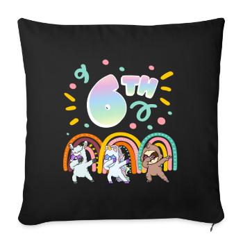 6th Birthday Dabbing Llama Unicorn Sloth | 6. - Sofa pillowcase 17,3'' x 17,3'' (45 x 45 cm) - black - Front