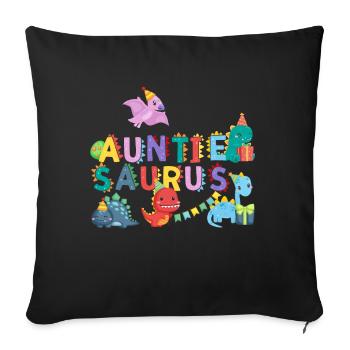 Aunt Saurus | Rawr Dinosaur Tshirt | Family - Sofa pillowcase 17,3'' x 17,3'' (45 x 45 cm) - black - Front