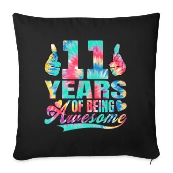 11th birthday or anniversary 11 years of being - Sofa pillowcase 17,3'' x 17,3'' (45 x 45 cm) - black - Front