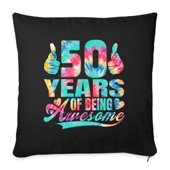 50th birthday or anniversary 50 years of being - Sofa pillowcase 17,3'' x 17,3'' (45 x 45 cm) - black - Front