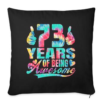 73e anniversaire ou anniversaire 73 ans d’existence - Housse de coussin décorative 45 x 45 cm - noir - Devant