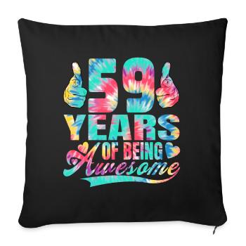 59th birthday or anniversary 59 years of being - Sofa pillowcase 17,3'' x 17,3'' (45 x 45 cm) - black - Front