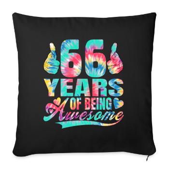 66th birthday or anniversary 66 years of being - Sofa pillowcase 17,3'' x 17,3'' (45 x 45 cm) - black - Front