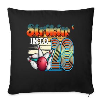 Strikin' Into 28 Bowling Bowler Feier Zum 28. - Sofakissenbezug 45 x 45 cm - Schwarz - Vorne