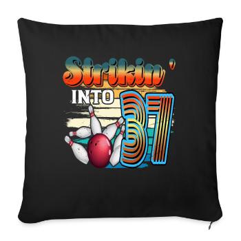 Strikin' Into 37 Bowling Bowler 37. Geburtstag - Sofakissenbezug 45 x 45 cm - Schwarz - Vorne