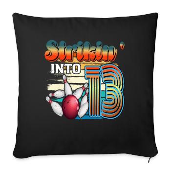 Strikin' Into 13 Bowling Bowler 13e anniversaire - Housse de coussin décorative 45 x 45 cm - noir - Devant