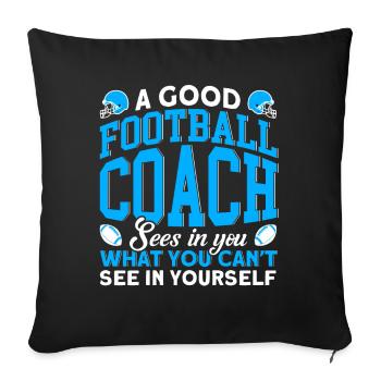 A good football coach - Sofa pillowcase 17,3'' x 17,3'' (45 x 45 cm) - black - Front