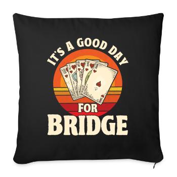 C’est une bonne journée pour Bridge - Housse de coussin décorative 45 x 45 cm - noir - Devant