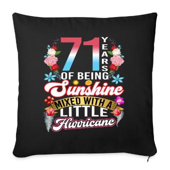 71 years of sunshine mixed with a small - Sofa pillowcase 17,3'' x 17,3'' (45 x 45 cm) - black - Front