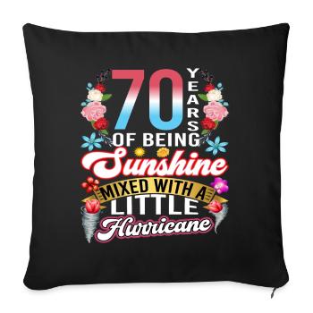 70 years of sunshine mixed with a small - Sofa pillowcase 17,3'' x 17,3'' (45 x 45 cm) - black - Front