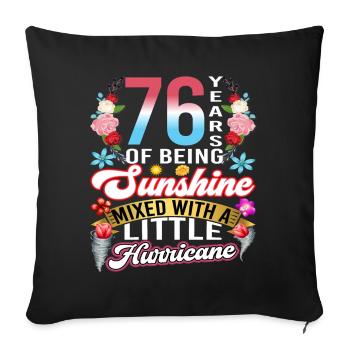 76 years of sunshine mixed with a small - Sofa pillowcase 17,3'' x 17,3'' (45 x 45 cm) - black - Front