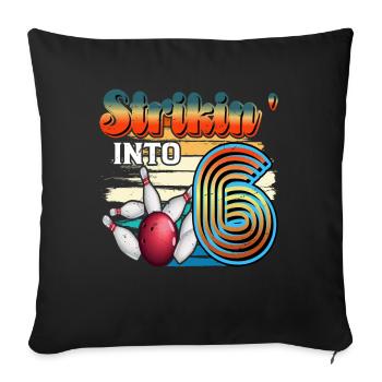 Strikin' Into 6 Bowling Bowler 6ème anniversaire - Housse de coussin décorative 45 x 45 cm - noir - Devant