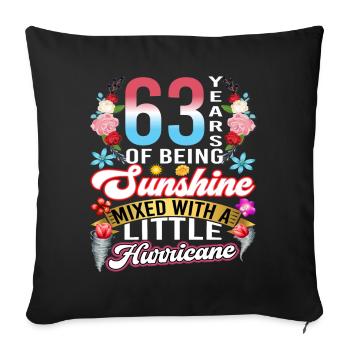 63 years of sunshine mixed with a small - Sofa pillowcase 17,3'' x 17,3'' (45 x 45 cm) - black - Front