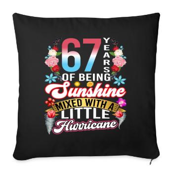 67 years of sunshine mixed with a small - Sofa pillowcase 17,3'' x 17,3'' (45 x 45 cm) - black - Front
