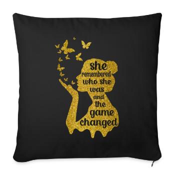 She Remembered Who She Was And The Game Changed - Sofa pillowcase 17,3'' x 17,3'' (45 x 45 cm) - black - Front