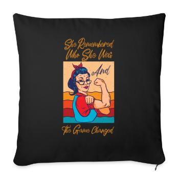 She Remembered Who She Was And The Game Changed - Sofa pillowcase 17,3'' x 17,3'' (45 x 45 cm) - black - Front