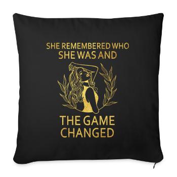 She Remembered Who She Was And The Game Changed - Sofa pillowcase 17,3'' x 17,3'' (45 x 45 cm) - black - Front