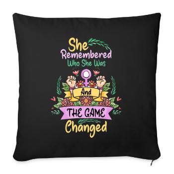 She Remembered Who She Was And The Game Changed - Sofa pillowcase 17,3'' x 17,3'' (45 x 45 cm) - black - Front
