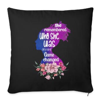 She Remembered Who She Was And The Game Changed - Sofa pillowcase 17,3'' x 17,3'' (45 x 45 cm) - black - Front
