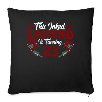 This ink legend turns 23 Fantastic 23. - Sofa pillowcase 17,3'' x 17,3'' (45 x 45 cm) - black - Front