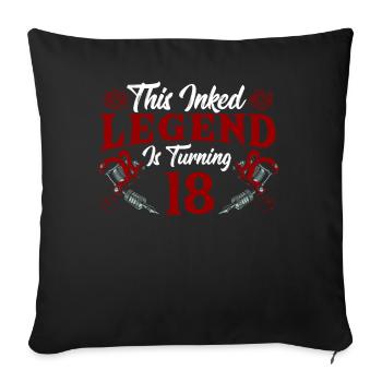 This ink legend turns 18 Fantastic 18. - Sofa pillowcase 17,3'' x 17,3'' (45 x 45 cm) - black - Front