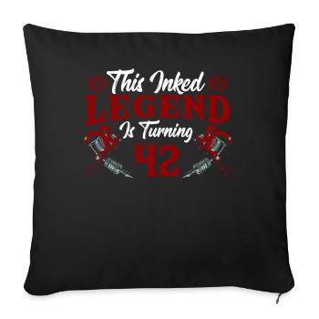 This ink legend turns 42 Fantastic 42. - Sofa pillowcase 17,3'' x 17,3'' (45 x 45 cm) - black - Front
